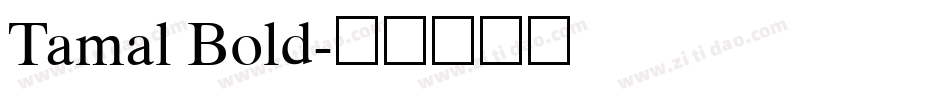Tamal Bold字体转换